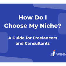 How Do I Choose My Niche?