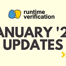 January 2023 Updates — Runtime Verification