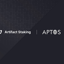 Artifact Staking Partners with Aptos