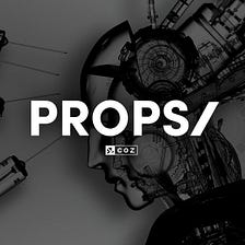 Introducing PROPS