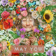 May you be present to the blossoming of such diverse abundance…