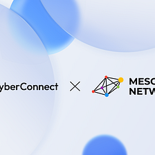 CyberConnect × Meson Network: Supporting the social graph in Web3