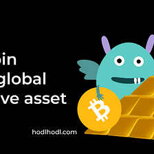 Bitcoin as a global reserve asset