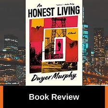 My Book Review of ‘An Honest Living’ — Debbi Mack