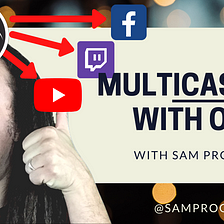 OBS Crash Course to Multicasting