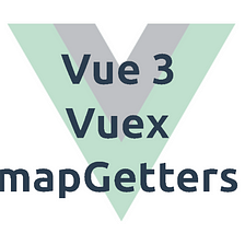 mapState, mapGetters, mapMutations and mapActions with Vue3/Vuex4 and <script setup>