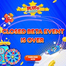💥[ANNOUNCEMENT] THE CLOSED BETA TEST EVENT IS OVER 💥