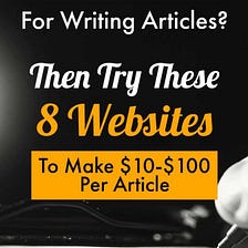 Top Website From Which You Can Make Money By Articles