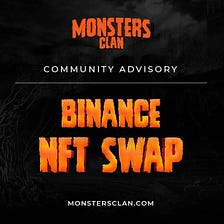Community Advisory on Binance NFT Swap