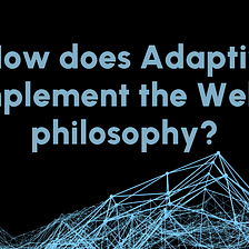 The fascinating intersection of future of work, Web3 and Adaptiv