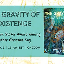 The Gravity of Existence by Christina Sng ONLINE BOOK LAUNCH!