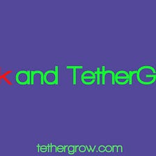 Risk and TetherGrow