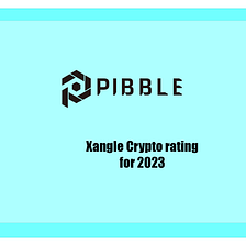 PIBBLE acquired Xangle crypto rating