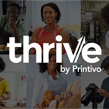 Introducing Thrive By Printivo