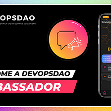 Become a Devopsdao Ambassador!