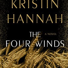 THE FOUR WINDS by Kristin Hannah