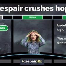 Despair Crushes Hope