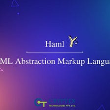 Haml (HTML Abstraction Markup Language)