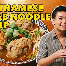 Vietnamese Crab Noodle Soup Recipe