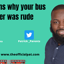 Why Was Your Bus Driver Rude?
