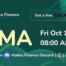 Hakka Finance AMA Recap: October 2022