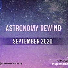 Astronomy Rewind: September 2020