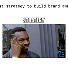 How to establish strong brand awareness?