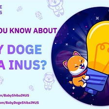 Have you ever heard about a new member of Dogecoin Shiba Inu family- BabyDogeShiba INUS?