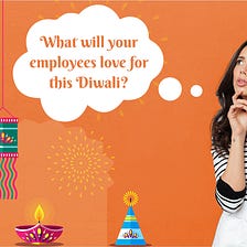 5 ways to make your employee’s Diwali happier this year