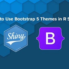 R Shiny bslib — How to Work With Bootstrap Themes in Shiny