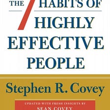 7 Habits of Highly Effective people by Stephen R. Covey
