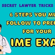 6 Steps You Must Follow to Prepare for an IME exam