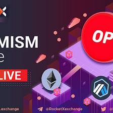 Optimism Crypto Bridge is Now Live on RocketX Exchange