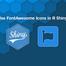 R Shiny & FontAwesome Icons — How to Use Them in Your Dashboards