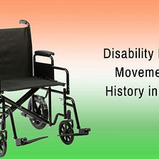 Disability Rights Movement’s History in India