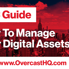 IBC | How To Manage Your Digital Assets