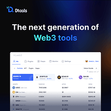 Focus on The Web3 Era, The Launch of Dtools Ushered in A Tool Revolution.