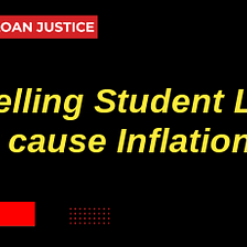 No, Student Loan Cancellation will not cause Inflation