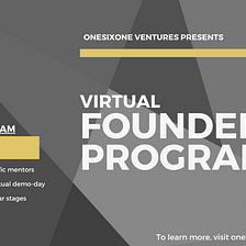 Virtual Incubator Launching in June — ONESIXONE Summer Founders Program