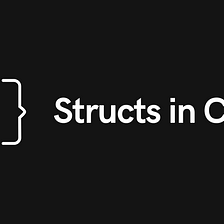 A Quick Guide to Structs in C++