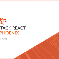Full-Stack React With Phoenix (Chapter 7 | CRUD Operations)