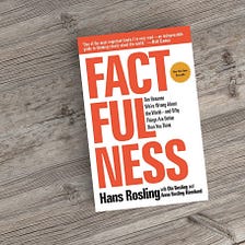 Factfulness — A beautiful book full of positivity