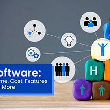 HR Management Software: Development Time, Cost, Features, and More