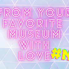 From your favorite museum with love #NFT
