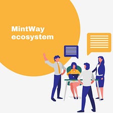 MINTWAY Ecosystem