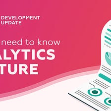 Analytics Feature — All you need to know