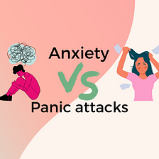 Anxiety and Panic: What’s the Difference?