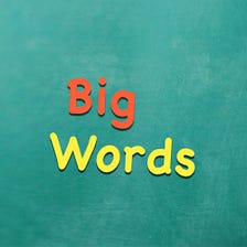 Are You Holding Your Child Back? Why Teaching Big Words Works
