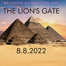 8.8.2022 The Lion’s Gate Soul Group Journey: A 4-Week Galactic Stargate Activation & Live Event