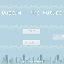 Museum — The Future, a museum inclusion simulator